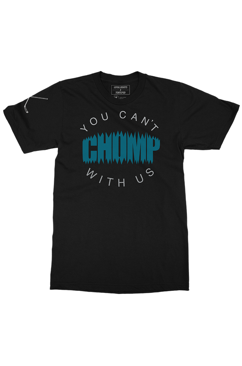 You Can't Chomp With Us